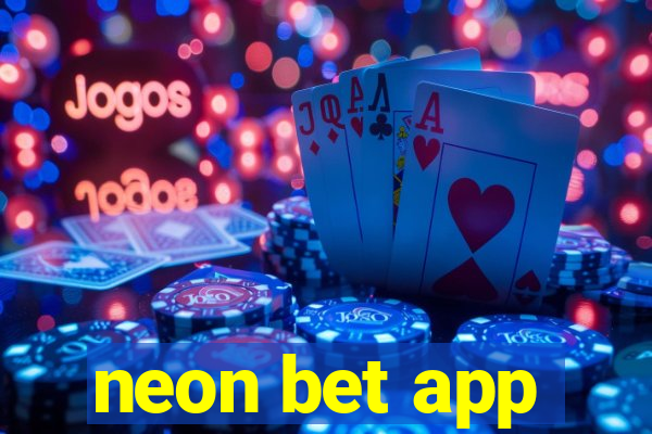 neon bet app